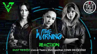 The Warning Reaction (Dust To Dust) Live at Teatro Metropolitan CDMX 08/29/2022