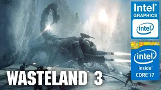 Wasteland 3 | Intel HD 620 | Performance Review