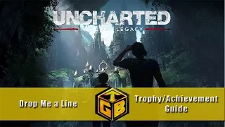 Uncharted: The Lost Legacy - Drop Me a Line Trophy/Achievement Guide