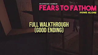 Fears To Fathom Ep 1 - Home Alone | Walkthrough (No Commentary)