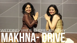 MAKHNA DRIVE/ WEDDING DANCE FOR GIRLS/ BRIDE DANCE/ JACQUELINE/ SANGEET DANCE/ RITU'S DANCE STUDIO