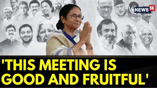 Opposition Unity Meeting | Bengal CM Mamata Banerjee Stays Positive About Opposition Meet | News18