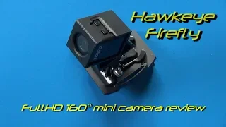 Hawkeye Firefly mini 160° camera review