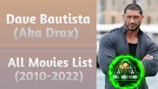 Dave Bautista (Drax) All Movies List (2010-2022)