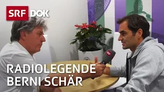 Die Radiolegende Bernhard Schär | Reportage | SRF