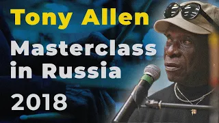 TONY ALLEN MASTERCLASS in RUSSIA | V1 Battle 2018