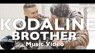 Kodaline - Brother - Music Video (Brothers)