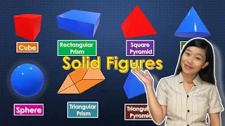 SOLID FIGURES| 3D SHAPES| SPACE FIGURES| GRADE 5 MATHEMATICS| TEACHER ANN