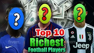 THE TOP 10 RICHEST FOOTBALL PLAYERS IN THE WORLD || RICHEST TOP FOOTBALL PLAYERS 2021 || LIKE HOBBY🙂