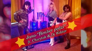 JANO - "BIMBER PĘDZI" ft. Chwytak & Dj Wiktor (Modern Talking - Cheri Cheri Lady/PARODY)