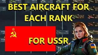 Best Plane at EVERY Rank for USSR - Use these planes for War Thunder Events in Air RB