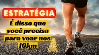 Dica para correr 10km. Faça ISSO para se dar bem no dia da prova.