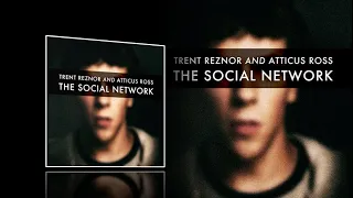 The Social Network (2010) - Full Expanded soundtrack (Trent Reznor & Atticus Ross)