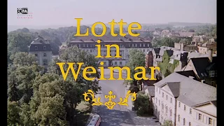 Lotte in Weimar - DEFA-Trailer