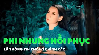 Ca sĩ Phi Nhung hồi phục là thông tin không chính xác | #COVID_19