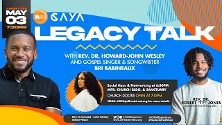 May CAYA 2023: Legacy with Rev. Dr. Howard-John Wesley