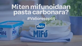 Näin valmistat Valio MiFU®sta pasta carbonaran |  Valio reseptit