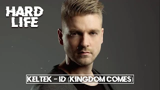 KELTEK - ID (Kingdom Comes)