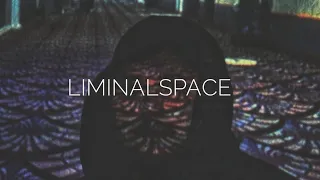 The Feeling of Liminal Spaces - [Documentary]