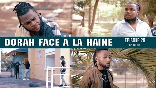 DORAH FACE ALA HAINE EPISODE28/ÉDOUARDO/REYNOSA/ DJIMMY/PETION/ VICTORIA/ MAXIME/ WIN/ARTHURO/ SLAN