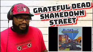 Grateful Dead - Shakedown Street | REACTION