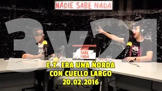 NADIE SABE NADA 3x21 | E.T. era una ñorda con cuello largo