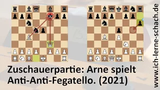 Zuschauer-Partie: Arne spielt Anti-Anti-Fegatello (2021)