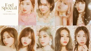 TWICE ~ "Feel Special" Extended Intro