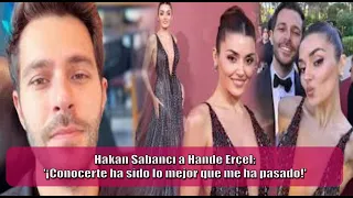 Hakan Sabancı to Hande Erçel: 'Meeting you was the best thing that ever happened to me!'