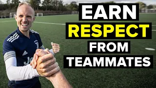 How to earn the TRUST and RESPECT of your teammates