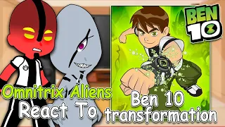Omnitrix Aliens React To classic Ben 10 transformation | Gacha Club | Full Video
