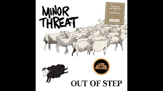 The Making of OUT OF STEP by Minor Threat - featuring Ian MacKaye