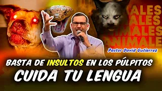 Cuida Tu Lengua- Pastor David Gutierrez