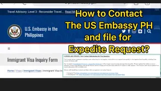 US VISA| HOW TO CONTACT US EMBASSY MANILA| AND FILE AN EXPEDITE REQUEST|REASONS FOR EXPEDITE