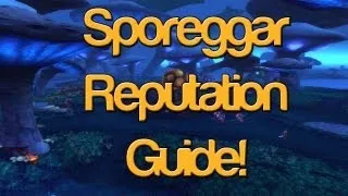 Sporeggar Reputation Guide - How to Get Exalted With The Sporeggar! - Dubisttot