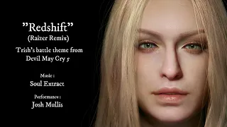 Redshift - Trish's battle theme from Devil May Cry 5 (unofficial)