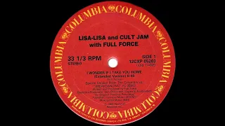 Lisa Lisa & Cult Jam with Full Force - I Wonder If I Take You Home (Extended Version) 1984