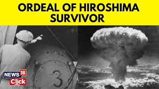 Hiroshima Bombing Survivor Recounts Their Experiences Of The 1945 Firebombing Of Tokyo | News18