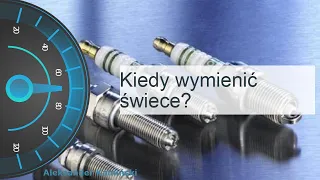 Kiedy wymienić świece?