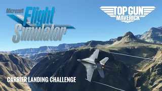 MSFS 2020 Top Gun Maverick DLC How too: Carrier Landing Challenge