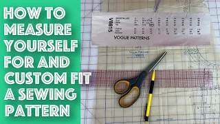 How To Take Measurements For and Easily Adjust a Sewing Pattern To Fit Perfectly