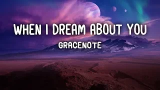 Gracenote - When I Dream About You (Lyrics)
