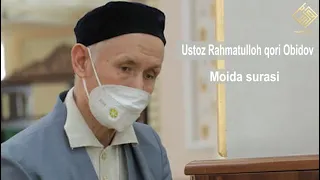 5. Моида сураси - Устоз Раҳматуллоҳ қори Обидов | Moida surasi - Ustoz Rahmatulloh qori Obidov