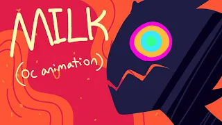 Milk [OC animation]