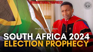 SOUTH AFRICA 2024 Election Prophecy | Prophet Uebert Angel