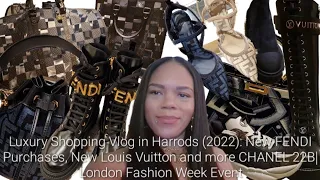 Luxury Shopping Vlog in Harrods (2022): LONDON FASHION WEEK EVENT, New FENDI Purchases, LV & CHANEL