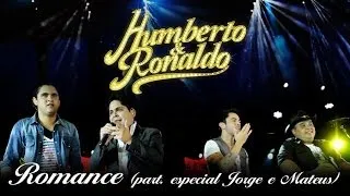 Humberto & Ronaldo - Romance - [DVD Romance] - (Clipe Oficial)