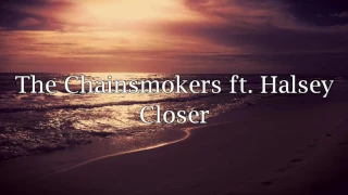 Chainsmokers..... Closer lyrics