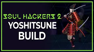 OP Yoshitsune Build - Full Fusion Guide | Soul Hackers 2