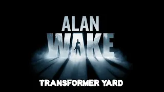 Alan Wake - Nightmare Difficulty - 20 - Transformer Yard